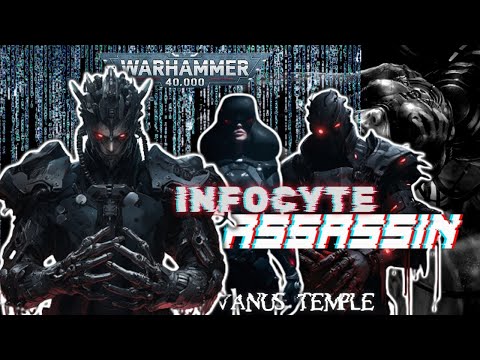 VANUS ASSASSINS | InfoCyte Operatives | fan Short Story and Lore - WARHAMMER 40K