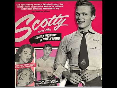 Full Exposure: Uncovering "Scotty and the Secret History of Hollywood"