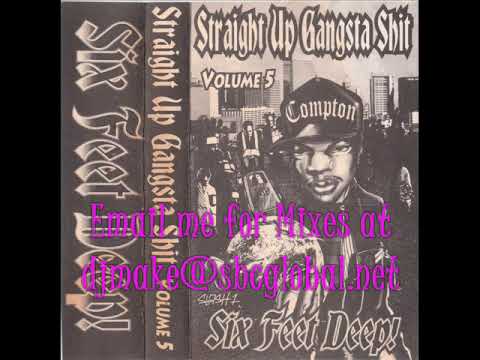 Straight Up Gangsta Shit Vol. 5 - Six Feet Deep - 90's Rap Hip Hop Mix Chicago Mixes