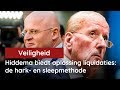 Hiddema biedt Grapperhaus oplossing liquidaties: hark- en sleepmethode