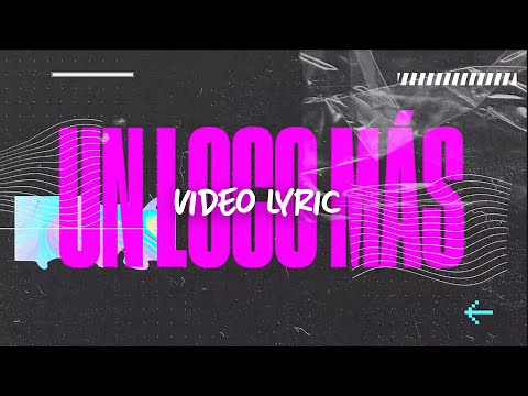 Kike Pavón ft. Funky  - Un Loco Más (Video Lyric)