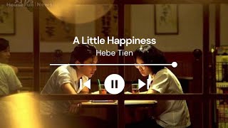 Download lagu Hebe Tien - A Little Happiness Ost. Our Times (Lirik & Terjemahan) mp3