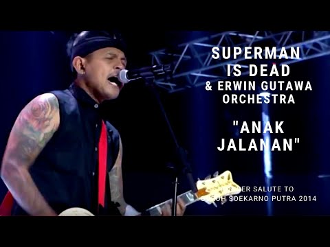 Superman Is Dead - Anak Jalanan (Konser Erwin Gutawa Salute to Guruh Soekarno Putra 2014)