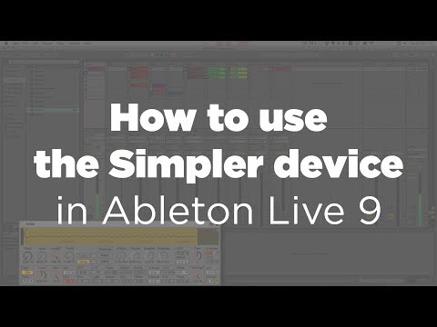 How to use the Simpler device in Ableton Live 9