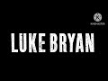 Luke Bryan: Love It Gone (PAL/High Tone Only) (2015)