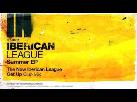 The New Iberican League - Get Up (Club Mix)