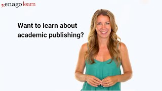 Enago Learn | Understand fundamental concepts of publishing & learn how to write your research paper