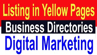 Listing in Yellow Pages Business Directories for Digital Marketing