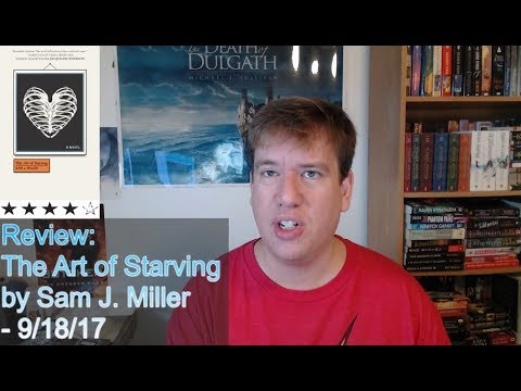 Review: The Art of Starving by Sam J. Miller - 9/18/17
