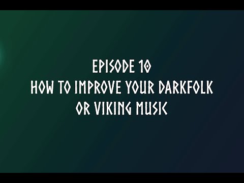 Tagelharpa Course - Episode 10.- How to improve your Dark Folk / Viking music