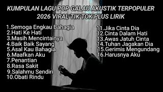 Download lagu KUMPULAN LAGU POP GALAU AKUSTIK TERPOPULER 2026 VIRAL TIK TOK PLUS LIRIK LAGU || kumpulan lagu sad mp3 Download lagu KUMPULAN LAGU POP GALAU AKUSTIK TERPOPULER 2026 VIRAL TIK TOK PLUS LIRIK LAGU || kumpulan lagu sad mp3