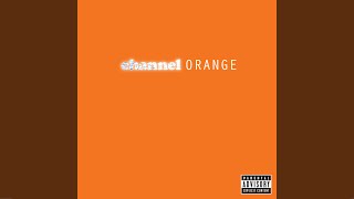 Frank Ocean - Channel Orange (Full Album)
