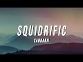 SahBabii - Squidrific (TikTok Remix) [Lyrics]