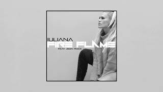 Iuliana   Fire flame feat Zion Rock  Official Audio