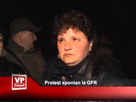 Protest spontan la GFR