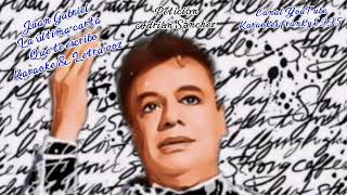 JUAN GABRIEL, LA ÚLTIMA CARTA QUE TE ESCRIBO, KARAOKE &amp; LETRA VOZ
