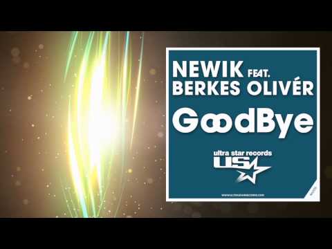 Newik feat. Berkes Olivér - GoodBye (Radio Edit)