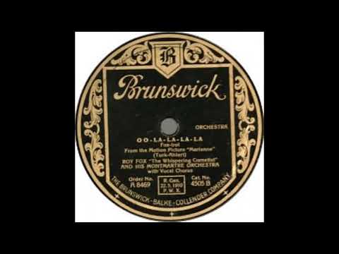 Roy Fox "The Whispering Cornetist" with his Montmartre Orchestra - Oo-La-La-La-La (1929)