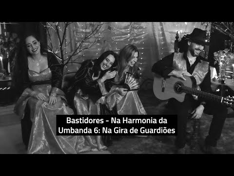 Bastidores - Na Harmonia da Umbanda 6: Na Gira de Guardiões