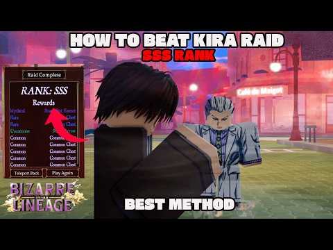 [Bizarre Lineage] EASIEST WAY To Beat Kira Raid (SSS Rank)