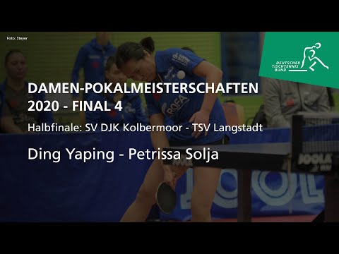 Ding Yaping - Petrissa Solja - Pokal Final Four 2020