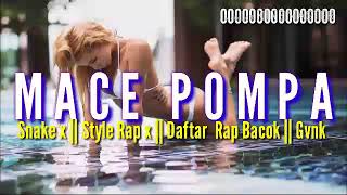 Download lagu MACE | POMPA _-_ Richard _ Simbiak || Snake _ x  || mp3