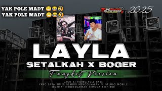 Download lagu DJ LAYLA SETALKAH X BOGER 😅😂🤣VERSION FUNGKOT‼️ || TAMANAN SLOW BASS #tranding  mp3 Download lagu DJ LAYLA SETALKAH X BOGER 😅😂🤣VERSION FUNGKOT‼️ || TAMANAN SLOW BASS #tranding  mp3