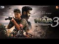 WAR 3 Full Movie Rithik Roshan 2024 New Released Hindi Movie Tiger Shroff Vaani Kapoor