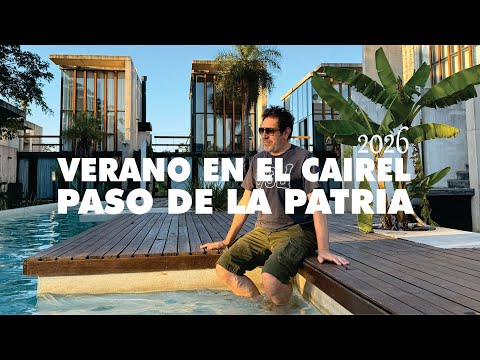 EL CAIREL, PASO DE LA PATRIA, VERANO 2026