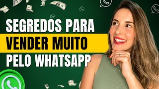 Como Vender Pelo Whatsapp? | MÉTODO SIMPLES E INFALÍVEL (Atualizado)