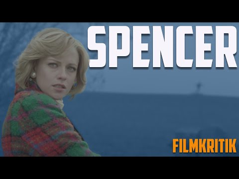 SPENCER - Filmkritik / Review (Deutsch)