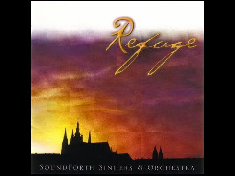 Be Not Afraid (Soundforth Singers & Orchestra)