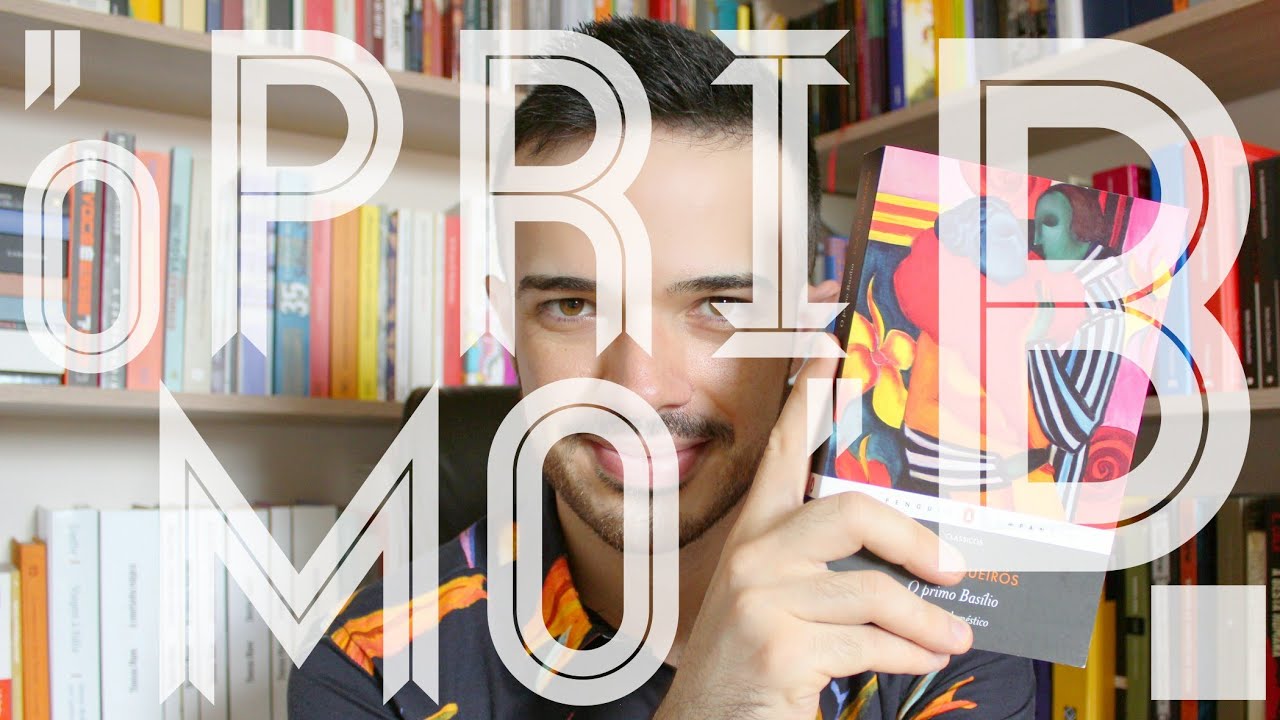 O Primo Basílio, de Eça de Queirós - Canal do Lucas