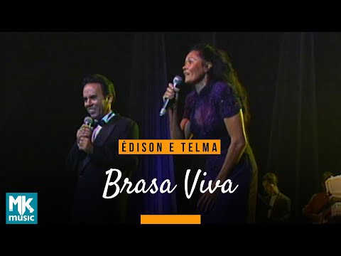 Édison e Telma - Brasa Viva (Ao Vivo) - DVD 25 Anos