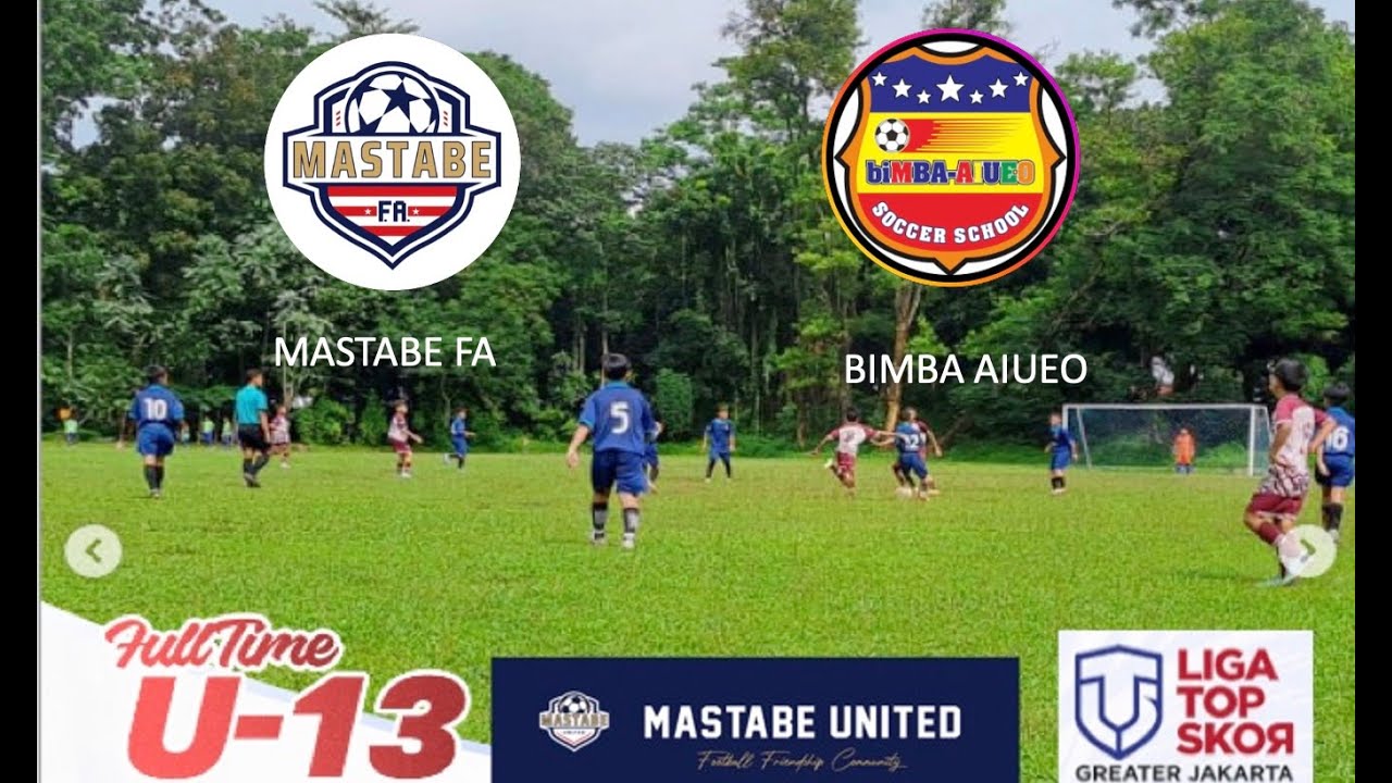 LIGA TOPSKOR 2025 U13 PEREMPAT FINAL MASTABE FA vs biMBA AIUEO SS