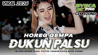Download lagu DJ DUKUN PALSU FULL BASS VIRAL TIKTOK TERBARU 2026 CEK SOUND HOREG GEMPA (SYIKA PRO) mp3