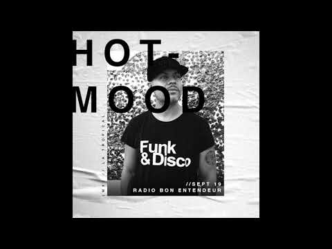 Bon Entendeur Radio invite : Hotmood (Exclusive Mix #20)