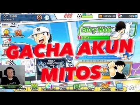 GACHA AKUN MITOS MYTHZO - Captain Tsubasa Dream Team