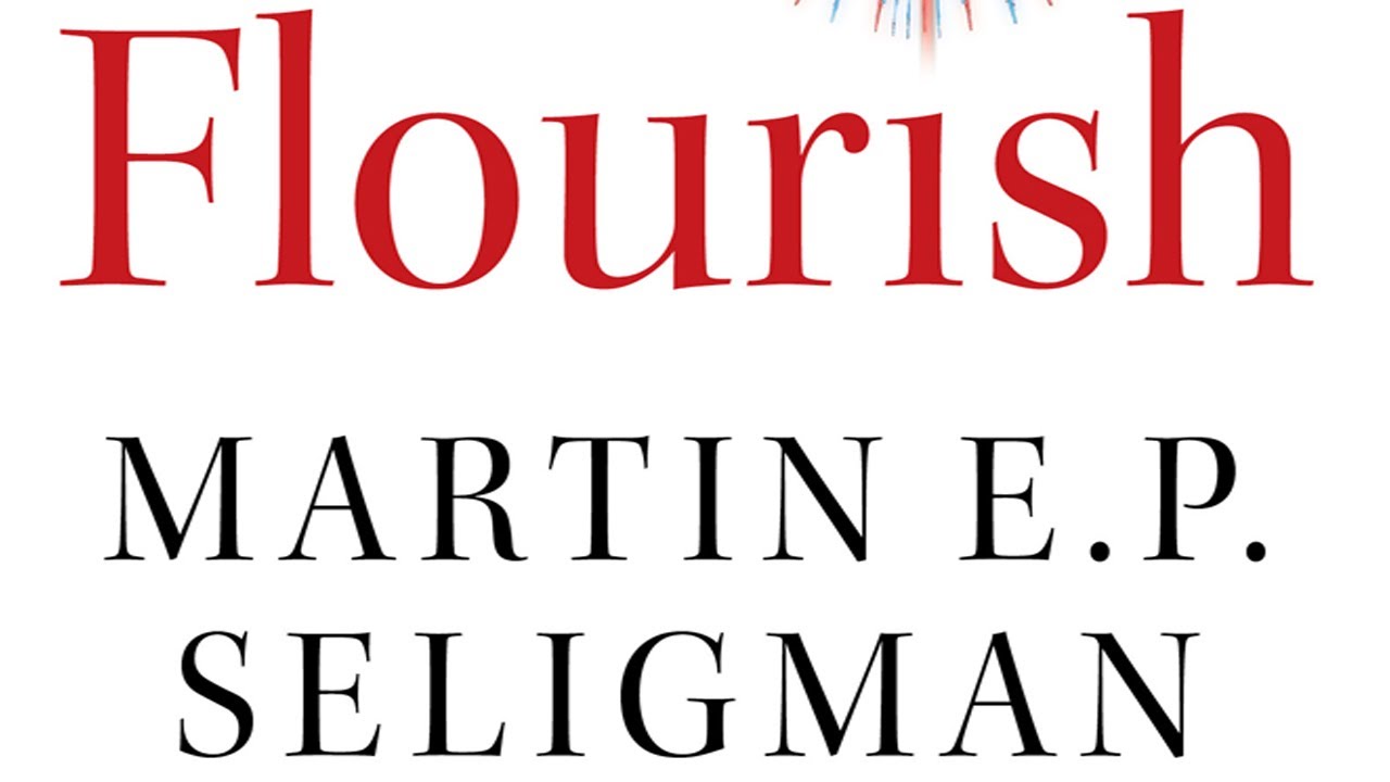 Book Summary |Flourish by Martin E.P. Seligman| Audiobook Academy