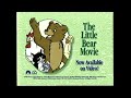 The Little Bear Movie Trailer Histeria VHS Capture