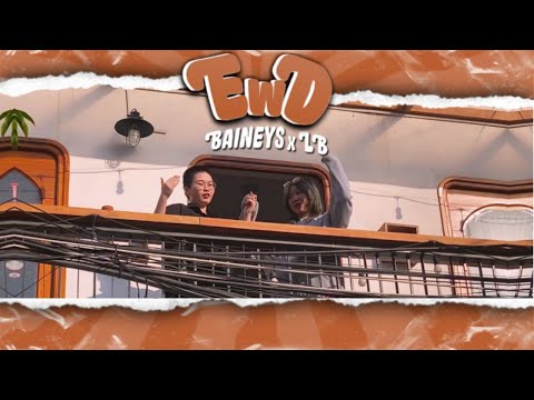 EwD - Bainey's x LB (Music Video)