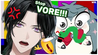 Zeal said we're a little bit into VORE...(because we're eating each other???)