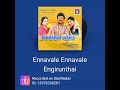 Ennavale Ennavale Song