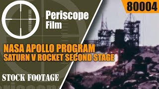 NASA APOLLO PROGRAM  SATURN V ROCKET SECOND STAGE  80004