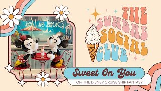 Sweet On You | Disney Cruise Line Ice Cream Review | The Sundae Social Club | Adventures By Roberta