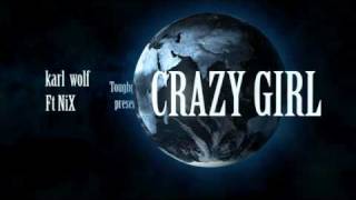 Crazy Girl [Karl wolf ft NiX]