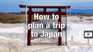 How to plan a trip to Japan
