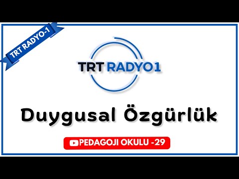 TRT Radyo -29  | Duygusal Özgürlük
