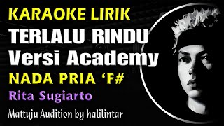 Download lagu Terlalu Rindu  Karaoke Versi Academy Nada Pria Cowok mp3