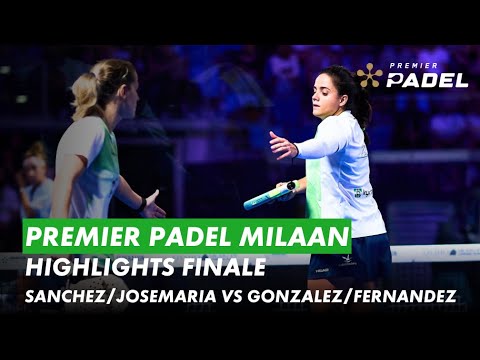 Premier Padel Milaan Highlights | Finale vrouwen | Sanchez/Josemaria vs Gonzalez/Fernandez